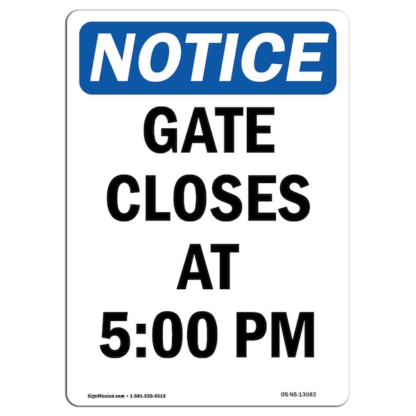 Safety Sign, OSHA Notice, 5" Height, Gate Closes At 5.00 PM Sign, Portrait, 10PK